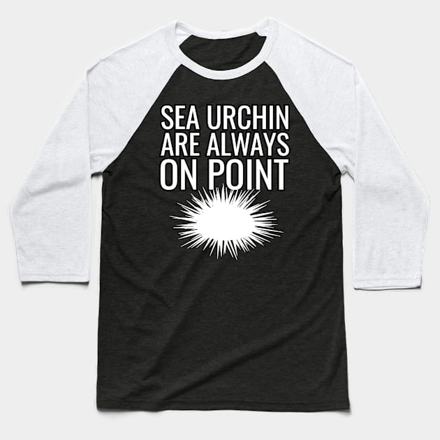 Sea urchin On Point Funny & humor Sea urchins Cute & Cool Art Design Lovers Baseball T-Shirt by zyononzy